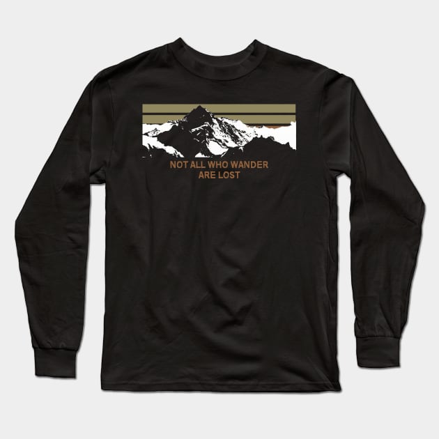 Not All Who Wander Are Lost - Retro Vintage Mountain Silhoutte Long Sleeve T-Shirt by StreetDesigns